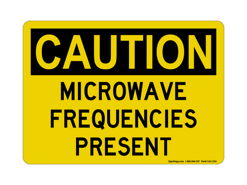 Microwave Frequencies Present, Caution Sign