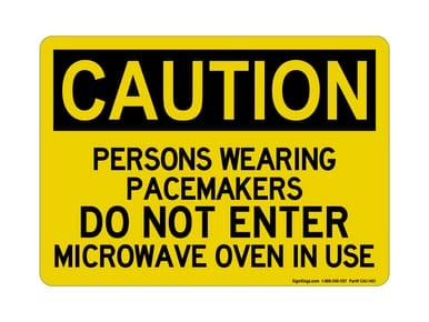 Persons Wearing Pacemaker Do Not Enter Microwave Oven In Use, OSHA Caution Sign (Part#: CAU1401)
