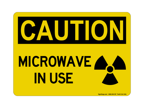 Microwave In Use (Radiation Symbol), Caution Sign
