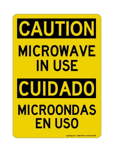 Microwave In Use English/Spanish, OSHA Caution Sign (Part#: CAU1408)