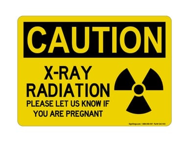 X-Ray Radiation Please Let Us Know If You Are Pregnant (Radiation Symbol), OSHA Caution Sign (Part#: CAU1412)