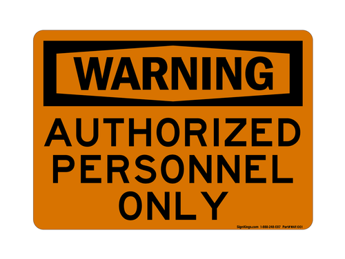 Authorized Personnel Only, Warning Sign