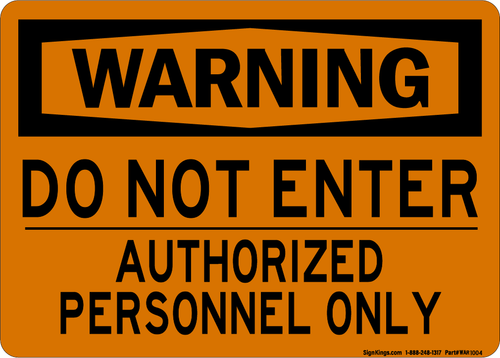 Authorized Personnel Only Beyond This Point,