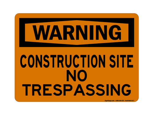 Construction Site No Trespassing, Waring Sign