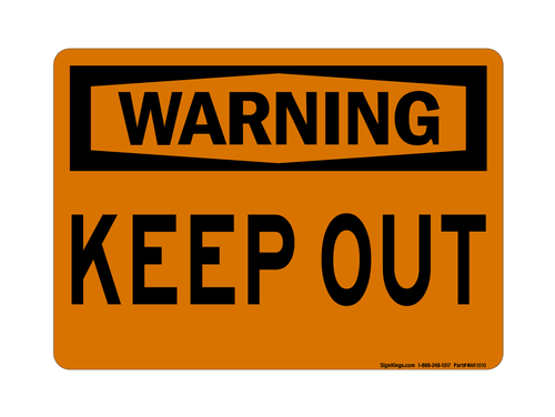Keep Out, Warning Sign