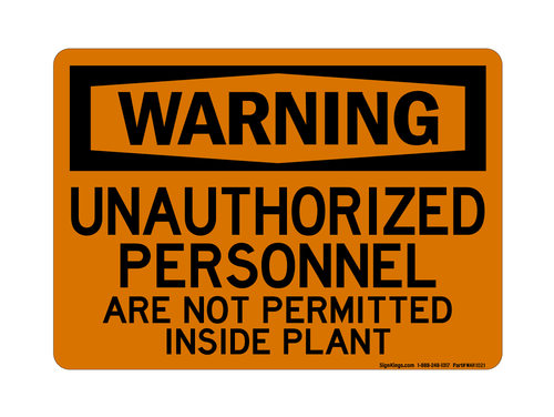 Unauthorized Personnel Are Not Permitted Inside Plant, Caution Sign