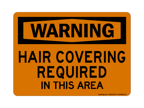 Hair Covering Required In This Area, Warning Sign