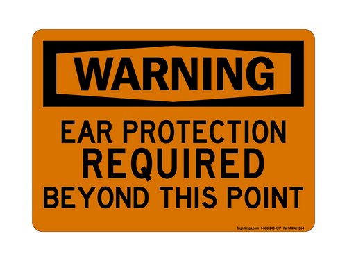 Ear Protection Required Beyond This Point, Warning Sign
