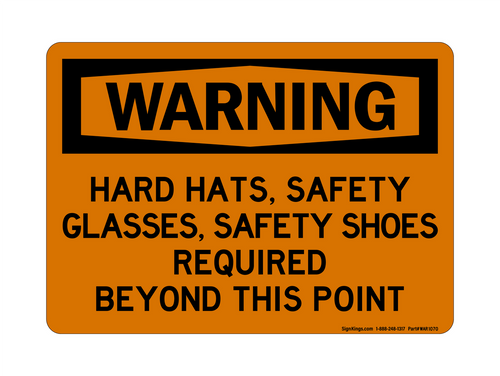 Hard Hats, Safety Glasses, Safety Shoes Required Beyond This Point, Warning Sign