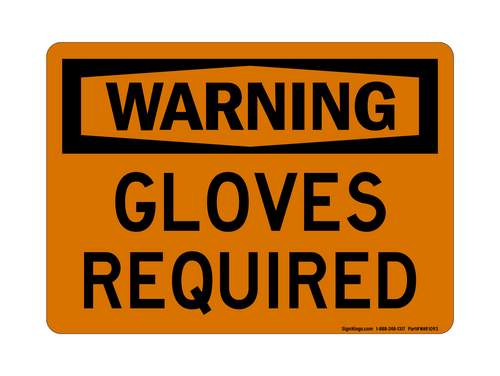 Gloves Required, Warning Sign