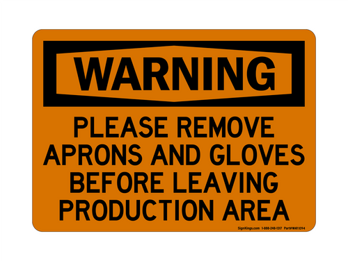 Please Remove Aprons And Gloves Before Leaving Production Area, Warning Sign