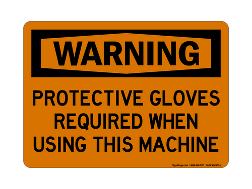 Protective Gloves Required When Using This Machine, Warning Sign