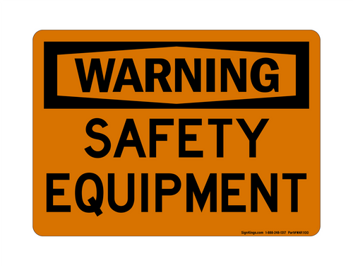 Safety Equipment, Warning Sign