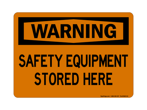 Safety Equipment Stored Here, Warning Sign