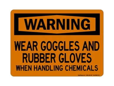 Wear Goggles And Rubber Gloves When Handling Chemicals, OSHA Warning Sign (Part#: WAR1125)