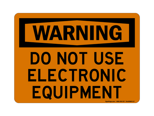 Do Not Use Electronic Equipment, Warning Sign