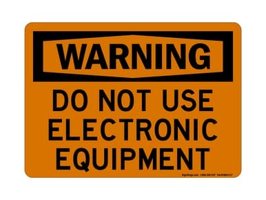 Do Not Use Electronic Equipment, OSHA Warning Sign (Part#: WAR1137)