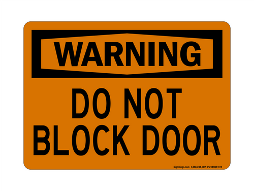 Do Not Block Door, Warning Sign