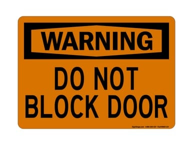 Do Not Block Door, OSHA Warning Sign (Part#: WAR1139)