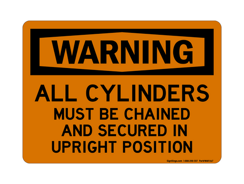 All Cylinders Must Be Chained And Secured In Upright Position, Warning Sign