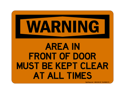 Area In Front Of Door Must Be Kept Clear At All Times, Warning Sign