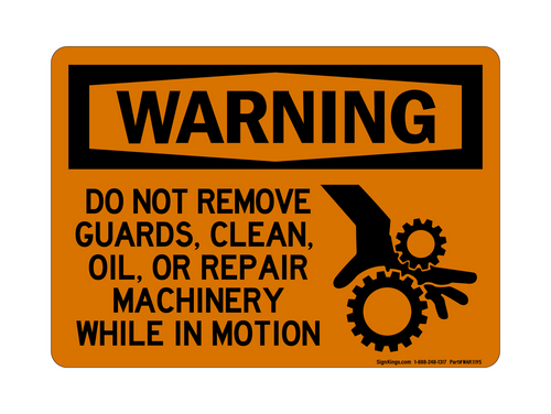 Do Not Remove Guards, Clean Oil, Or Repair Machinery While Motion (Crush Hand Symbol), Warning Sign