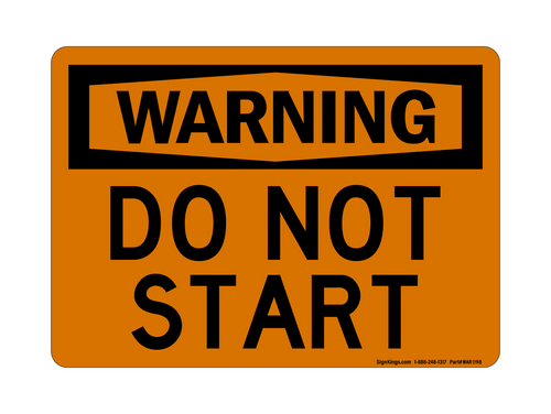 Do Not Start, Warning Sign