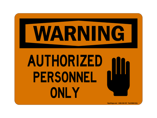 Authorized Personnel Only (Stop Hand Symbol), Warning Sign