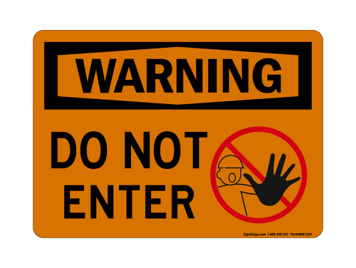 Do Not Enter (Worker Stop Symbol), Warning Sign