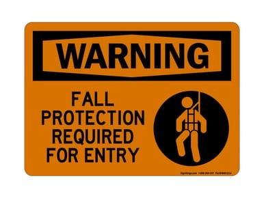 Fall Protection Required For Entry (Harness Symbol), OSHA Warning Sign (Part#: WAR1224)