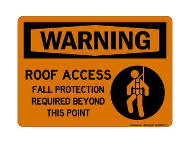 Roof Access Fall Protection Required Beyond This Point (Harness Symbol), OSHA Warning Sign (Part#: WAR1233)