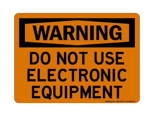 Do Not Use Electrical Equipment, Warning Sign