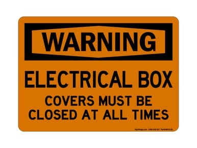 Electrical Box Covers Must Be Closed At All Times, OSHA Warning Sign (Part#: WAR1238)