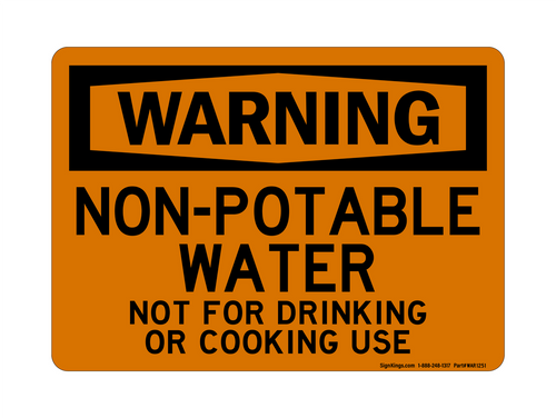 Non-Potable Water Not For Drinking Or Cooking Use, Warning Sign