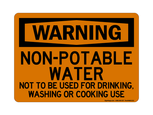 Non-Potable Water Not For Drinking, Washing Or Cooking Use, Warning sign
