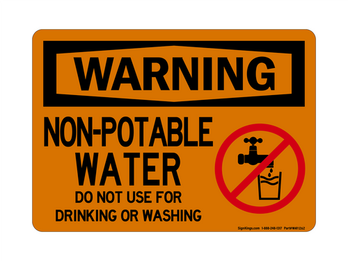 Non-Potable Water Do Not Use For Drinking Or Washing (No Water Symbol), Warning Sign