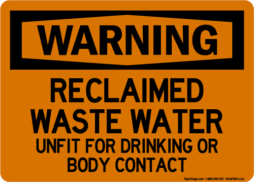 Reclaimed Waste Water Unfit For Drinking Or Body Contact, Warning Sign