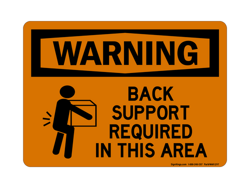 Back Support Required In This Area (Lift Warning Symbol), Warning Sign