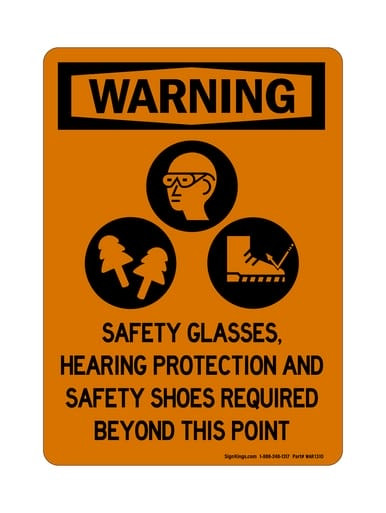 Safety Glasses, Hearing Protection And Safety Shoes Required Beyond This Point (PPE Symbols), OSHA Warning Sign (Part#: WAR1310)
