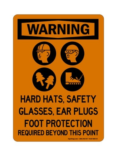 Hard Hats, Safety Glasses, Ear Plugs Foot Protection Required Beyond This Point (PPE Symbols), OSHA Warning Sign (Part#: WAR1311)