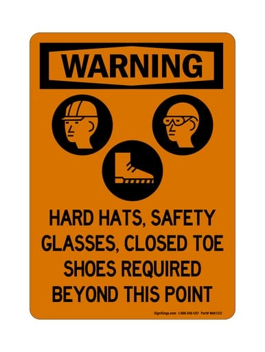 Hard Hats, Safety Glasses, Closed Toe Shoes Required Beyond This Point (PPE Symbols), OSHA Warning Sign (Part#: WAR1312)