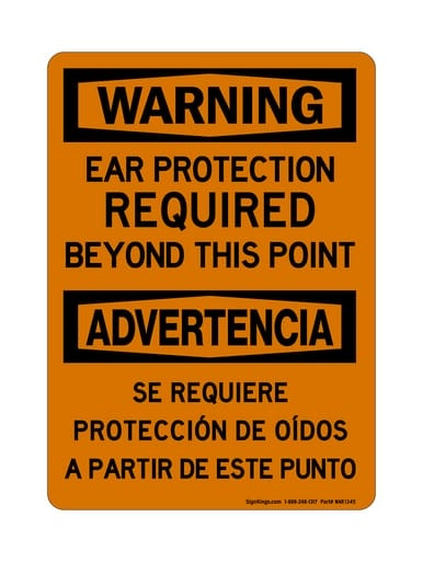 Ear Protection Required Beyond This Point English/Spanish, OSHA Warning Sign (Part#: WAR1345)