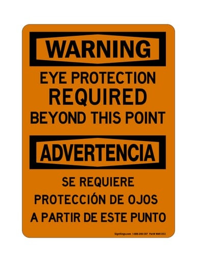 Eye Protection Required Beyond This Point English/Spanish, OSHA Warning Sign (Part#: WAR1353)