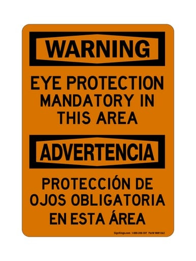 Eye Protection Mandatory In This Area English/Spanish, OSHA Warning Sign (Part#: WAR1362)