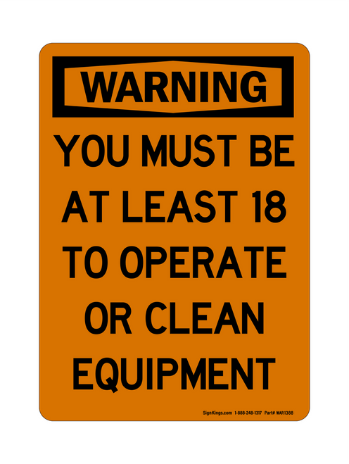 You Must Be At Least 18 To Operate Or Clean Equipment, Warning Sign
