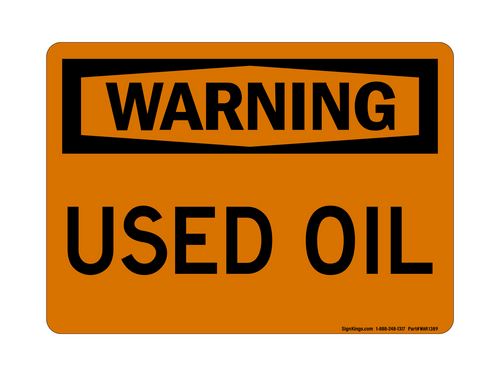 Used Oil, Warning Sign