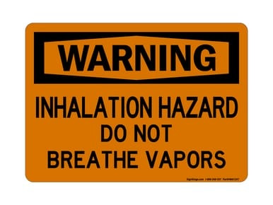 Inhalation Hazard Do Not Breathe Vapors, OSHA Warning Sign (Part#: WAR1397)