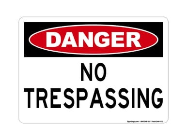 No Trespassing, OSHA Danger Sign (Part#: DAN1002)