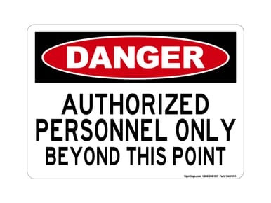 Authorized Personnel Only Beyond This Point, OSHA Danger Sign (Part#: DAN1003)