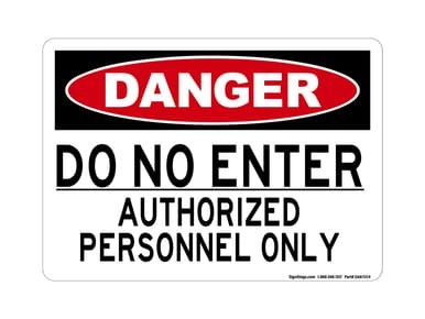 DO NOT ENTER Authorized Personnel Only, OSHA Danger Sign (Part#: DAN1004)